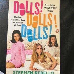 Dolls! Dolls! Dolls! Book by Stephen Rebello